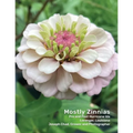 Mostly Zinnias: Flower Photos Pre and Post Hurricane Ida