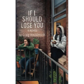 If I Should Lose You