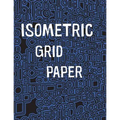 Isometric Grid Paper: 1/4" isometric graph paper, 8 1/2 x 11 inches, 200 pages