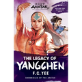 Avatar: The Last Airbender: The Legacy of Yangchen (Chronicles of the Avatar Book 4)