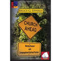 Church Ahead: Moving Forward with Congregational Spiritual Practices