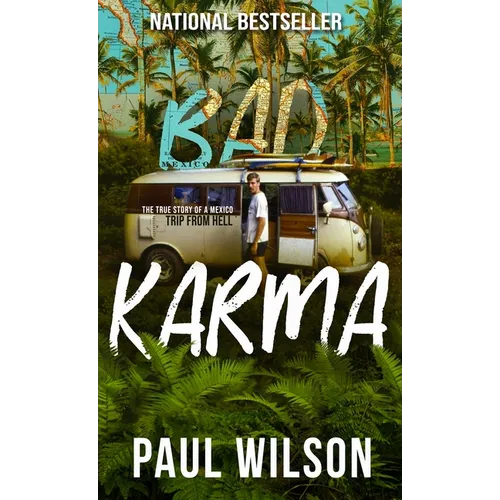 Bad Karma: The True Story of a Mexico Trip from Hell