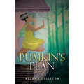 Pumkin's Plan