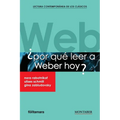 ¿Por qué leer a Weber hoy?