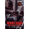 Wrecked: The Merciless Few