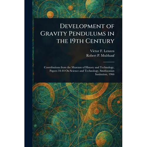 Development of Gravity Pendulums in the 19th Century
