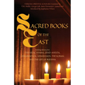 Sacred Books of the East: Including selections from the Vedic Hymns, Zend-Avesta, Dhammapada, Upanishads, the Koran, and the Life of Buddha (Annotated