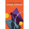 Within, Without: On Two Cities