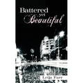 Battered yet Beautiful