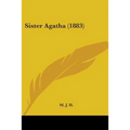 Sister Agatha (1883)