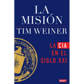 La Misión: La CIA En El Siglo XXI / The Mission: The CIA in the 21st Century