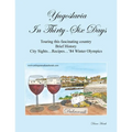 Yugoslavia in Thirty-Six Days: Touring This Fascinating Country Brief History City Sights...Recipes...'84 Winter Olympics
