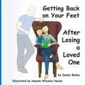 Getting Back on Your Feet: After Losing a Loved One