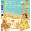 If You Were Me and Lived in...the Ancient Mali Empire: An Introduction to Civilizations Throughout Time