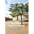 No Way but Forward: Life Stories of Three Families in the Gaza Strip