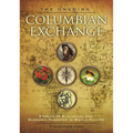 The Ongoing Columbian Exchange: Stories of Biological and Economic Transfer in World History