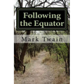Following the Equator: A Journey Around the World