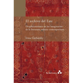 El archivo del Este. Desplazamientos en los imaginarios de la literatura cubana contemporánea