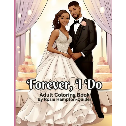 Forever, I Do: Wedding Coloring Book