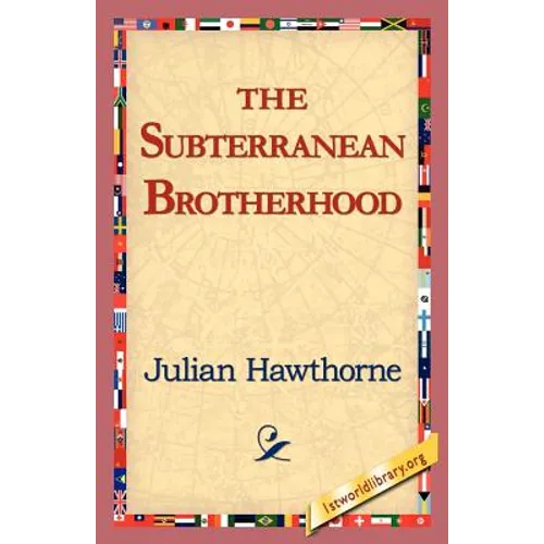 The Subterranean Brotherhood