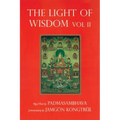 Light of Wisdom, Volume II: A Collection of Padmasambhava's Advice to the Dakini Yeshe Togyal and Other Close Disciples