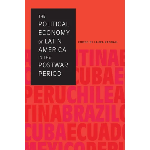 The Political Economy of Latin America in the Postwar Period