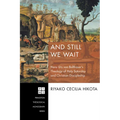 And Still We Wait: Hans Urs Von Balthasar's Theology of Holy Saturday and Christian Discipleship