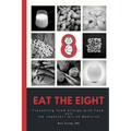 Eat The Eight: Preventing Food Allergy with Food and the Imperfect Art of Medicine
