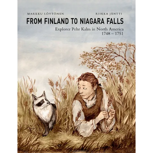 From Finland to Niagara Falls: Explorer Pehr Kalm in North America 1748-1751