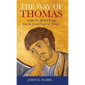 Way of Thomas: Insights for Spiritual Living from the Gnostic Gospel of Thomas