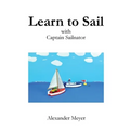 Learn to Sail with Captain Sailnator