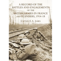 A RECORD of the BATTLES & ENGAGEMENTS of the BRITISH ARMIES in FRANCE & FLANDERS 1914-18