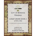City of Norfolk, Virginia Court Order Book 2, 1771-1782