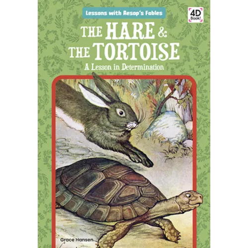 Hare & the Tortoise: A Lesson in Determination: A Lesson in Determination