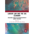 Labour Law and the Gig Economy: Challenges Posed by the Digitalisation of Labour Processes
