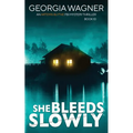 She Bleeds Slowly