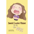 Sweet Louise Please: The No No Nos