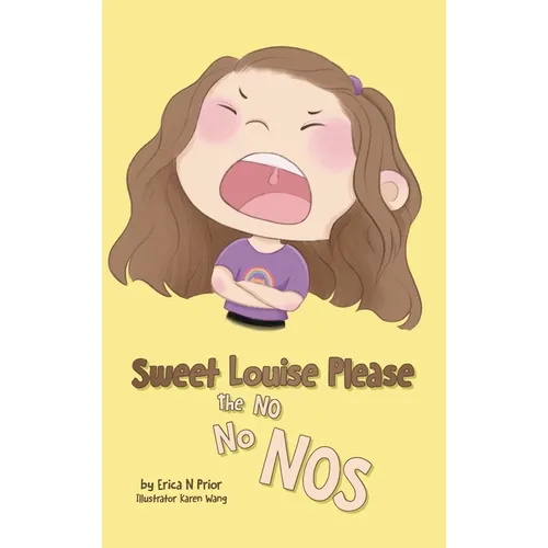 Sweet Louise Please: The No No Nos