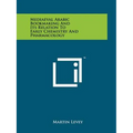 Mediaeval Arabic Bookmaking And Its Relation To Early Chemistry And Pharmacology