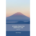 Stories from the spiritual life - Volume 1