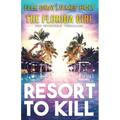 Resort to Kill