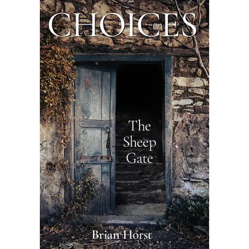 Choices: The Sheep Gate