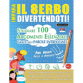 Impara Il Serbo Divertendoti! - Per Adulti: Facile a Avanzato - Studiare 100 Argomenti Essenziali Grazie Alle Parole Intrecciate - Vol.1