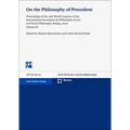 On the Philosophy of Precedent: Proceedings of the 24th World Congress of the International Association for Philosophy of Law and Social Philosophy, B