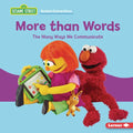 More Than Words: The Many Ways We Communicate