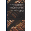 The Federal and State Constitutions, Colonial Charters, and Other Organic Laws of the United States; Volume 1
