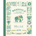 Bandoola: The Great Elephant Rescue