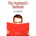 The Husband's Textbook: 52 Lessons