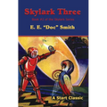 Skylark Three: Book #2 of the Skylark Series