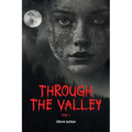 Through the Valley Part 2
